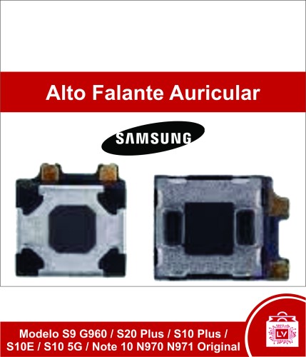 241-0-Alto Falante Auricular Superior Modelos Samsung Galaxy Modelo  S9 G960 / S20 Plus / S10 Plus / S10E / S10 5G / Note 10 N970 N971 Original